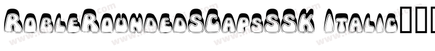 RobleRoundedSCapsSSK Italic字体转换